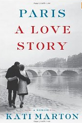 Post image for Book Review: Kati Marton’s “Paris: A Love Story”